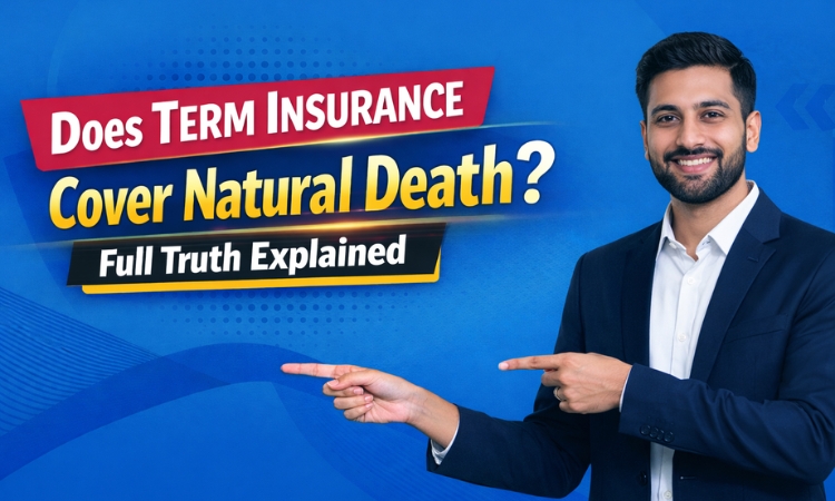 Does term insurance cover natural death